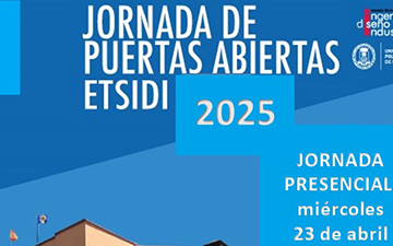 Jornada de Puertas Abiertas 2025 en la ETSIDI: miércoles 23 de Abril